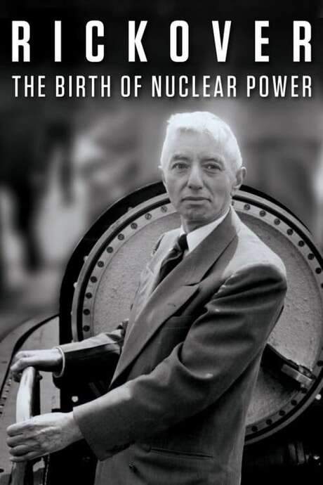 Rickover: The Birth of Nuclear Power (2014) movie poster
