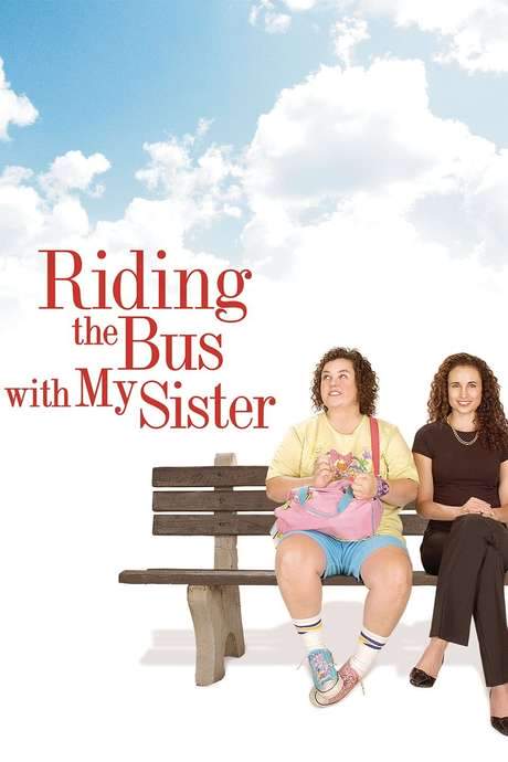 Riding the Bus with My Sister (2005) movie poster