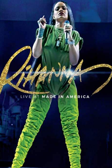 Rihanna - Live at Made In America (2016) movie poster
