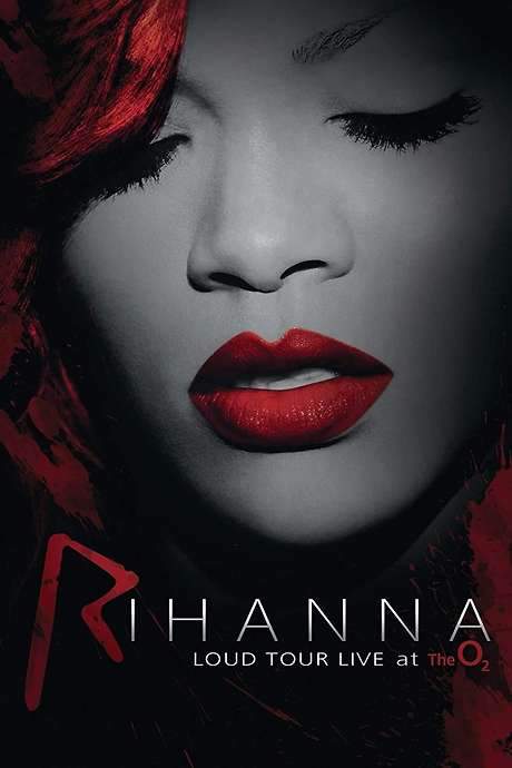 Rihanna Loud Tour Live at the O2 (2012) movie poster