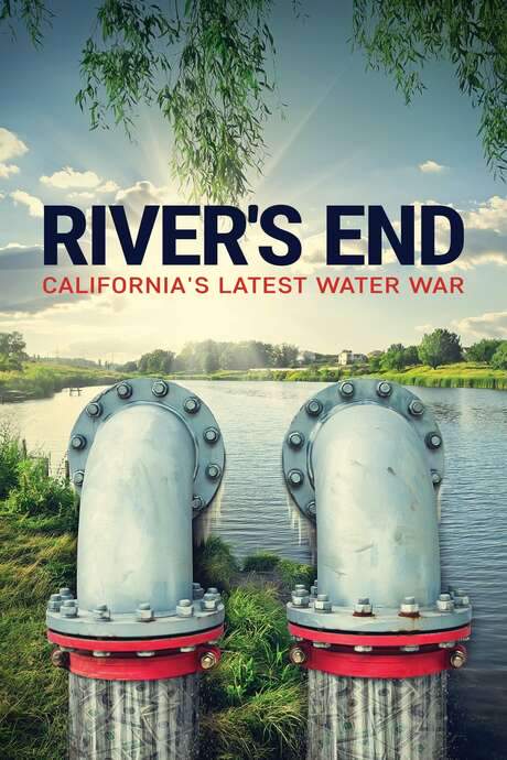 River’s End: California’s Latest Water War (2021) movie poster