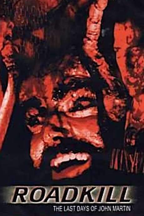 Roadkill: The Last Days of John Martin (1994) movie poster