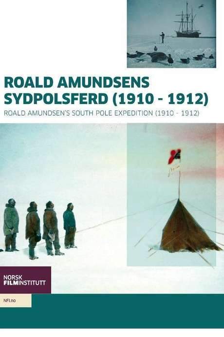 Roald Amundsen’s South Pole Expedition (1912) movie poster
