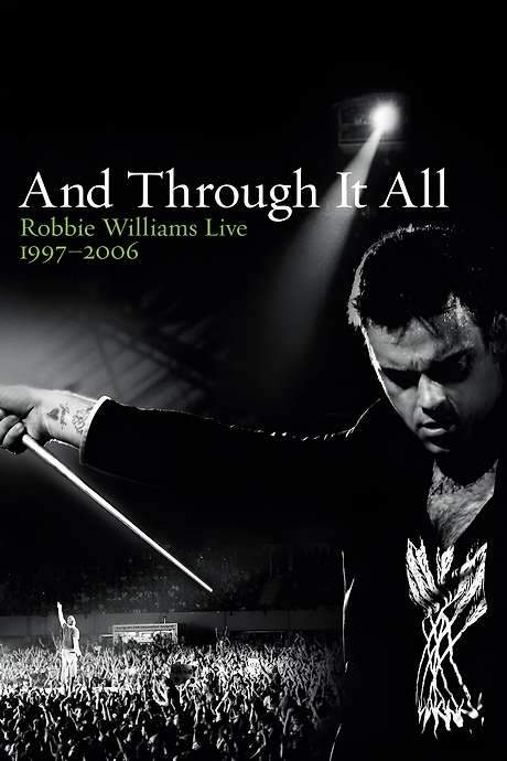 Robbie Williams: And Through It All (2006) movie poster