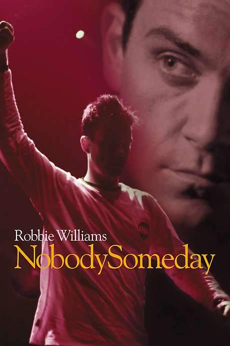 Robbie Williams: Nobody Someday (2002) movie poster