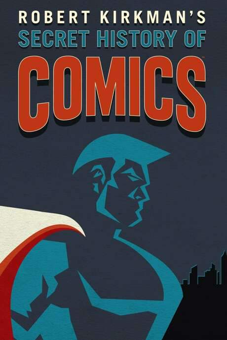 Robert Kirkman’s Secret History of Comics (2017) movie poster