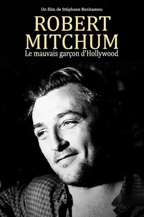 Robert Mitchum, le mauvais garçon d’Hollywood (2018) movie poster