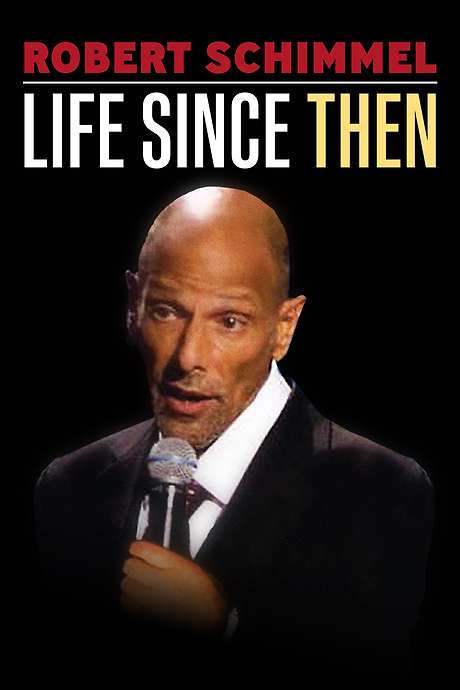 Robert Schimmel: Life Since Then (2009) movie poster