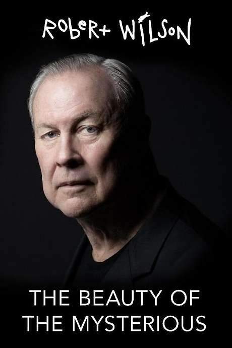 Robert Wilson: The Beauty of the Mysterious (2022) movie poster
