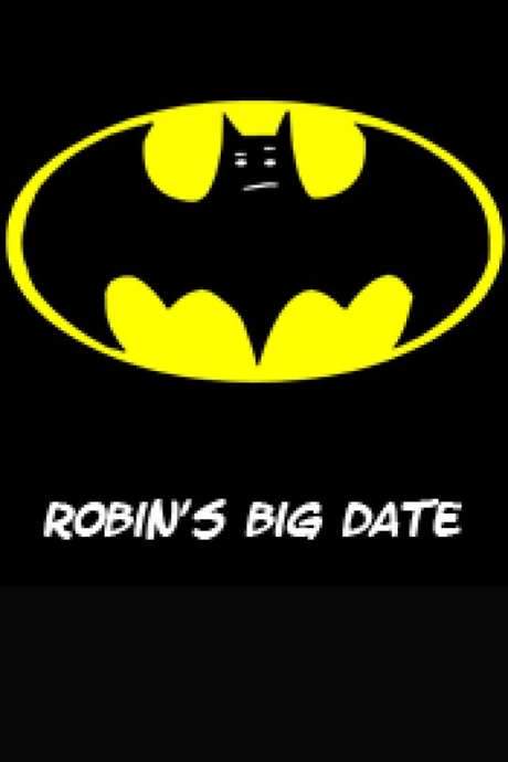 Robin’s Big Date (2005) movie poster