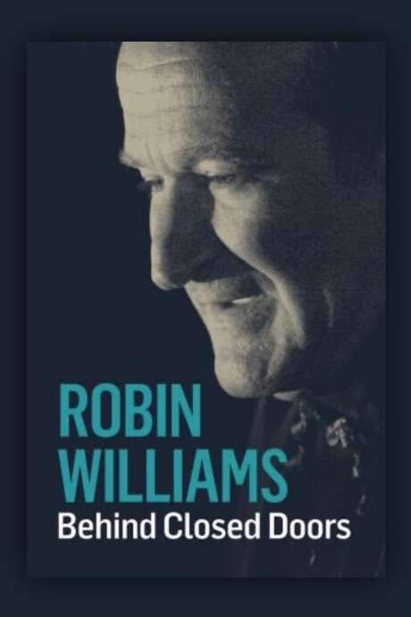Robin Williams: Behind Closed Doors (2016) movie poster