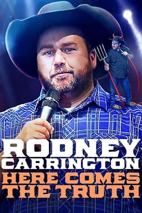 Rodney Carrington: Here Comes the Truth (2017) movie poster