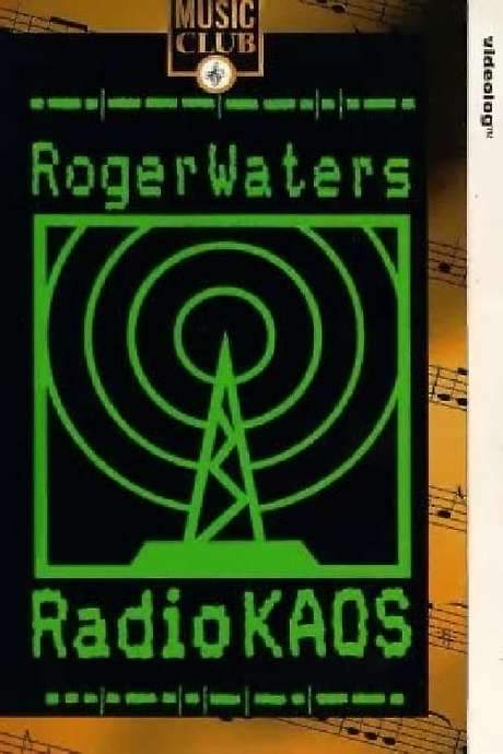 Roger Waters: Radio K.A.O.S. (1988) movie poster