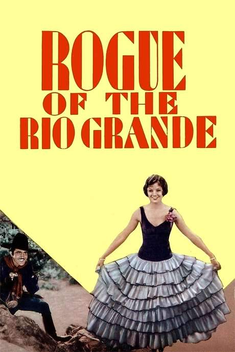 Rogue of the Rio Grande (1930) movie poster