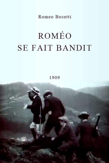 Romeo Turns Bandit (1909) movie poster