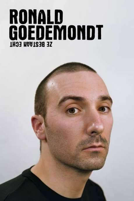 Ronald Goedemondt: Ze bestaan echt (2008) movie poster