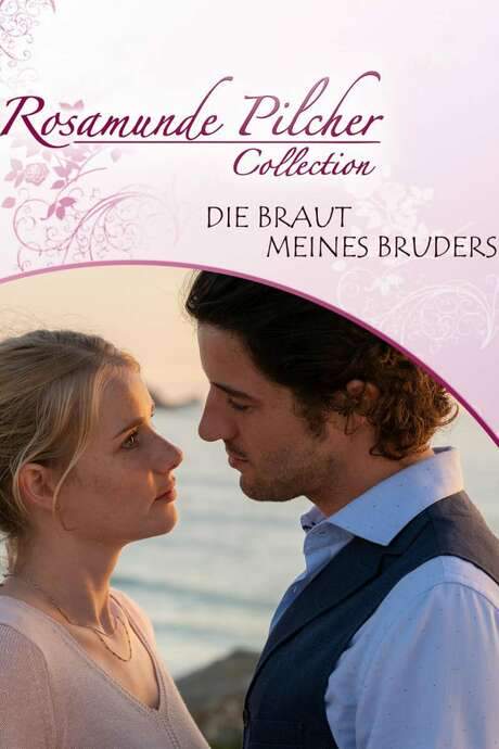 Rosamunde Pilcher: Die Braut meines Bruders (2019) movie poster