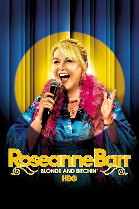 Roseanne Barr: Blonde and Bitchin’ (2006) movie poster