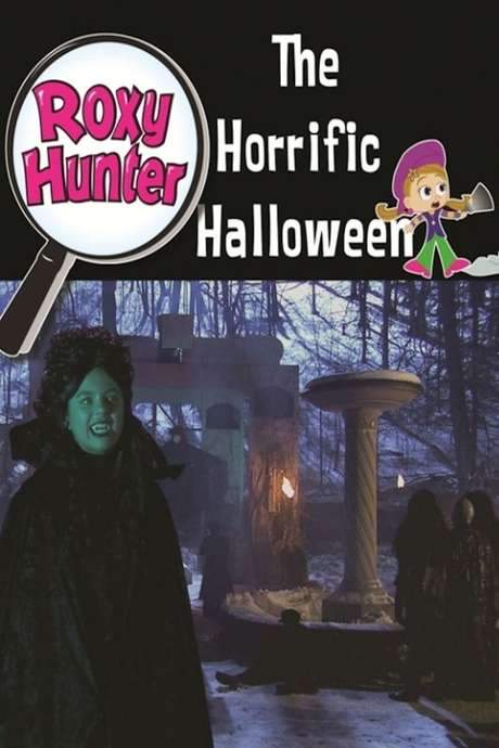 Roxy Hunter and the Horrific Halloween (2008) movie poster