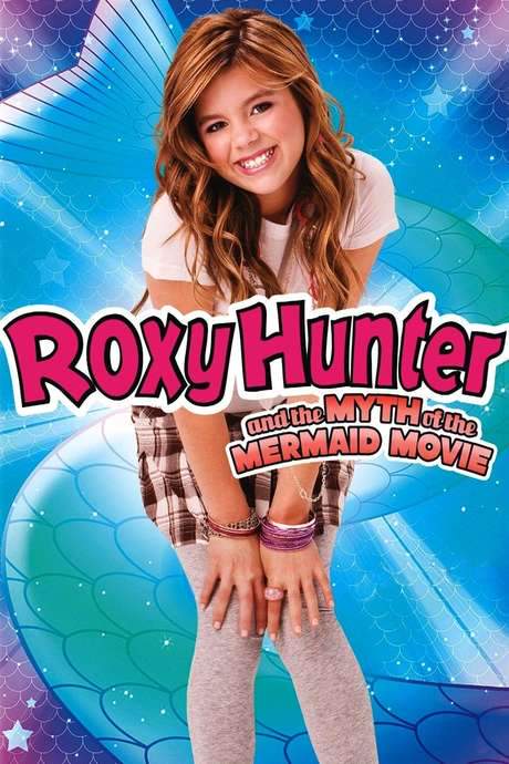 Roxy Hunter and the Myth of the Mermaid (2008) movie poster