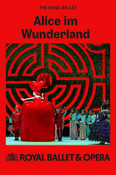 Royal Ballet & Opera 2024/25: Alice’s Adventures in Wonderland movie poster