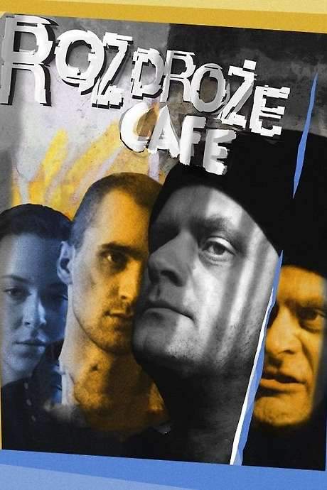 Rozdroże Café (2005) movie poster