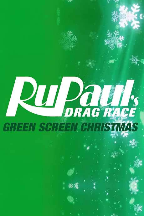 RuPaul’s Drag Race: Green Screen Christmas (2015) movie poster
