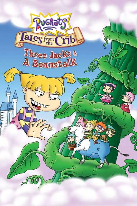 Rugrats: Tales from the Crib: Three Jacks & A Beanstalk (2006) movie poster