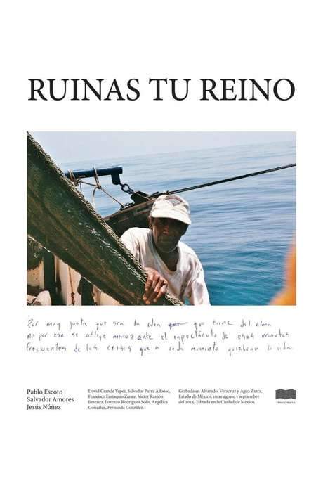 Ruinas tu reino (2016) movie poster