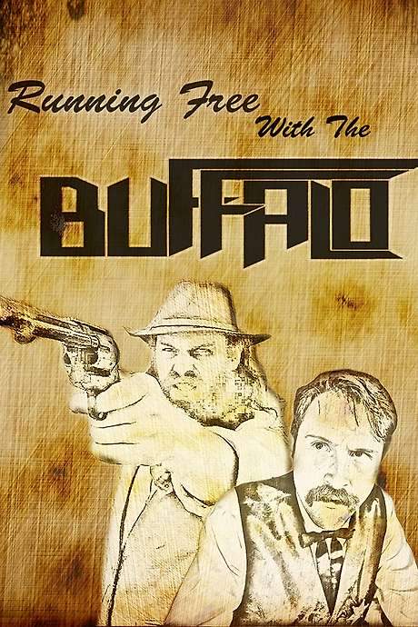 Running Free with the Buffalo (2021) movie poster