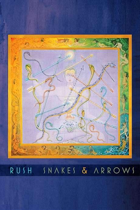 Rush: The Game Of Snakes & Arrows (2007) movie poster