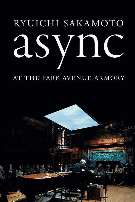 Ryuichi Sakamoto: async at the Park Avenue Armory (2018) movie poster