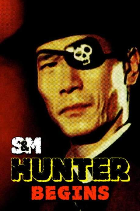 S&M Hunter: Begins (1985) movie poster