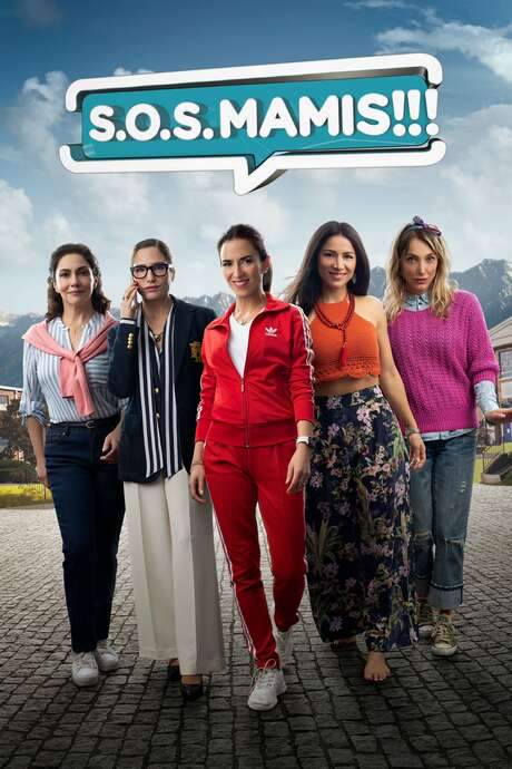 S.O.S. Mamis: The Movie (2022) movie poster