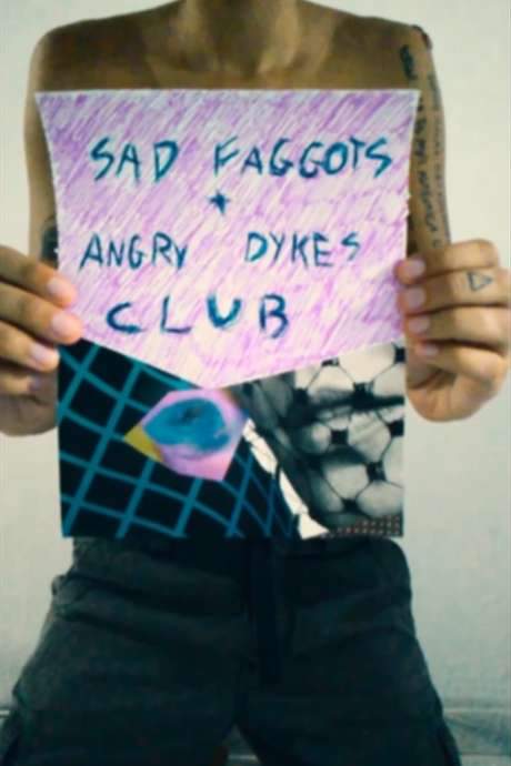 Sad Faggots + Angry Dykes Club (2021) movie poster