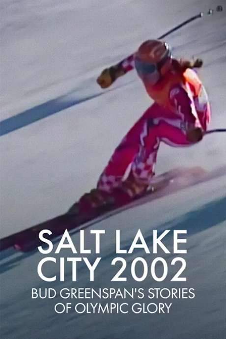 Salt Lake City 2002: Stories of Olympic Glory (2003) movie poster