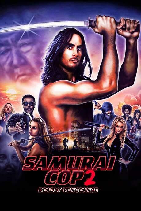Samurai Cop 2: Deadly Vengeance (2015) movie poster