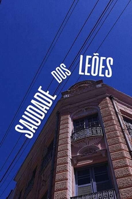 Saudade dos Leões (2021) movie poster