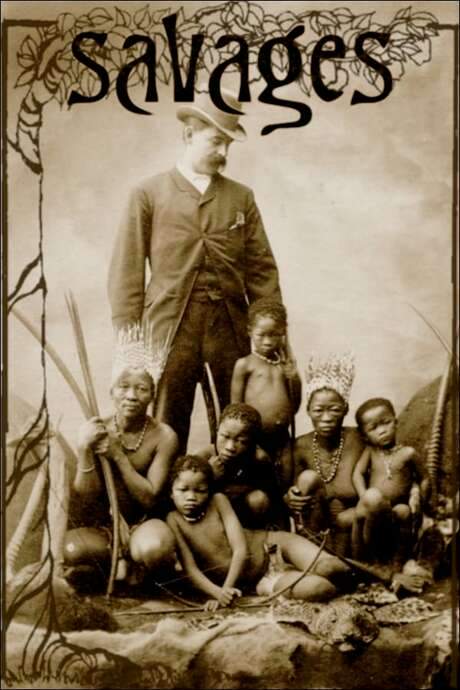 Savages: The Story of Human Zoos (2018) movie poster