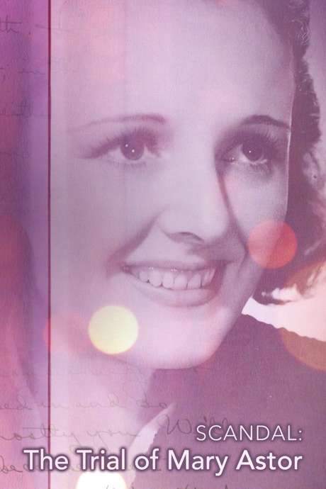 Scandal: The Trial of Mary Astor (2018) movie poster
