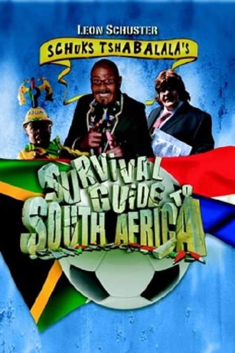 Schuks Tshabalala’s Survival Guide to South Africa (2010) movie poster