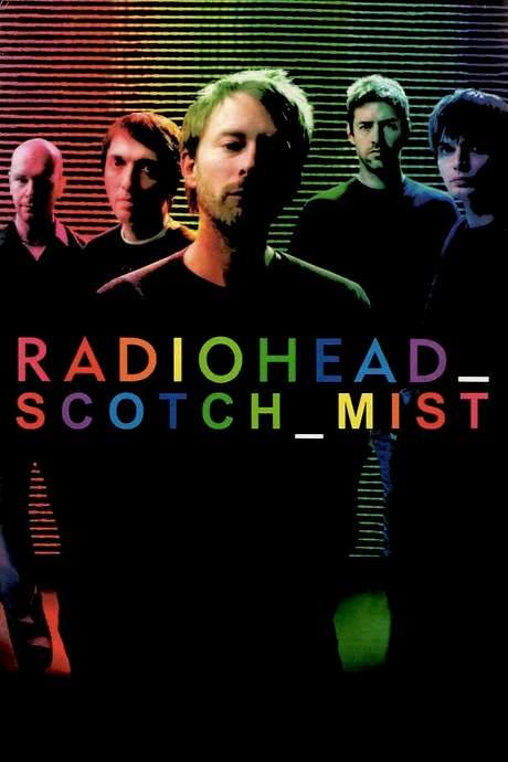 Scotch Mist: A Film with Radiohead in It (2007) movie poster