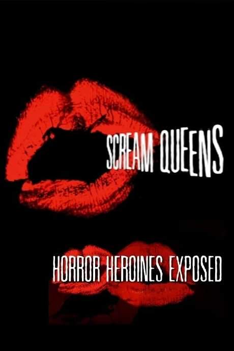 Scream Queens: Horror Heroines Exposed (2014) movie poster