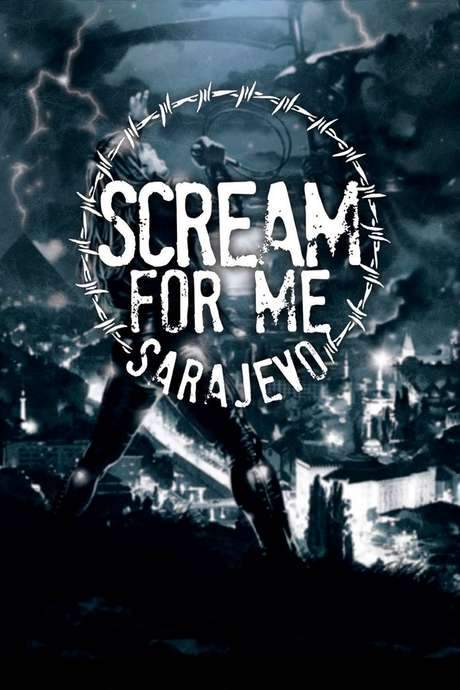 Scream for Me Sarajevo (2017) movie poster