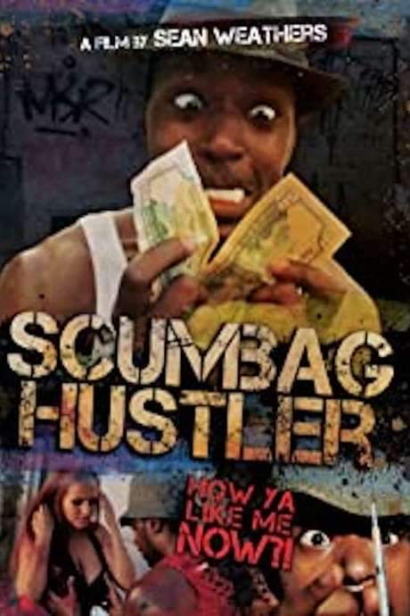 Scumbag Hustler (2014) movie poster