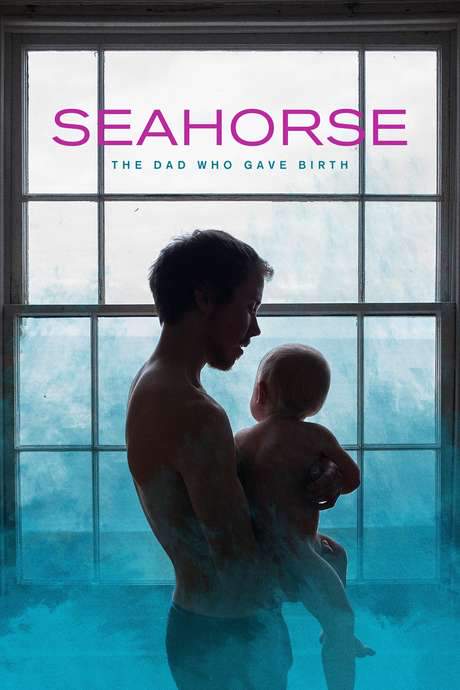 Seahorse: The Dad Who Gave Birth (2019) movie poster