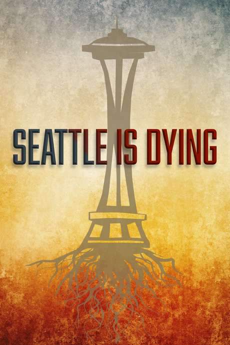 Seattle is Dying (2019) movie poster