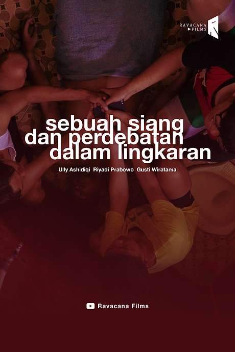 Sebuah Siang dan Perdebatan dalam Lingkaran (2019) movie poster