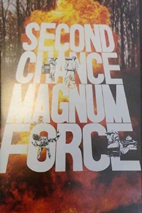 Second Chance vs Magnum Force (1988) movie poster