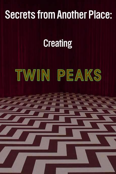 Secrets from Another Place: Creating Twin Peaks (2007) movie poster